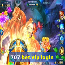 707 bet.vip login